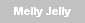 Melly Jelly